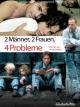 2 Männer2 Frauen - 4 Probleme