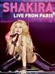 Shakira - Live From Paris