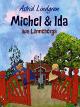 Michel und Ida aus Lönneberga