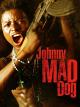 Johnny Mad Dog