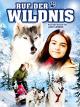 Ruf der Wildniss