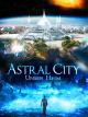 Astral City: Unser Heim