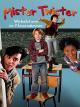 Mister Twister: Wirbelsturm im Klassenzimmer
