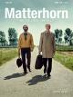 Matterhorn: Wo die Liebe hinfällt (2013)