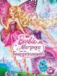 Barbie:  Mariposa und die Feenprinzessin