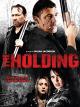 The Holding - Keiner kann entkommen