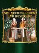 Schneeweisschen und Rosenrot