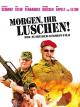 Morgenihr Luschen! Der Ausbilder-Schmidt-Film