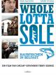 Whole Lotta Sole