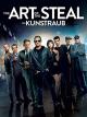 The Art of the Steal - Der Kunstraub