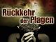 Die Rückkehr der Plagen