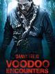 VOODOO ENCOUNTERS
