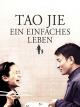 Tao Jie - Ein einfaches Leben