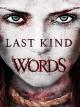Last Kind Words