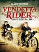 Vendetta Rider - Weg der Rache
