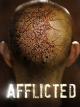 Afflicted