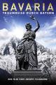 Bavaria - Traumreise Durch Bayern