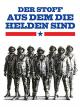 Der Stoffaus dem die Helden sind