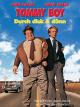 Tommy Boy Durch Dick & Dünn [dt./OV]