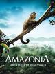 Amazonia - Abenteuer im Regenwald