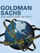 Goldman Sachs - Eine Bank lenkt die Welt