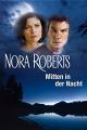 Nora Roberts - Mitten in der Nacht
