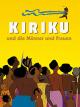 Kiriku und die Männer und die Frauen