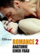 Romance 2 - Anatomie einer Frau