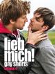 Lieb mich!: Gay Shorts Volume 4 (Originalfassung)
