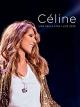 Celine Dion - Une seule fois Live 2013