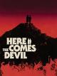 Here Comes the Devil