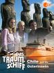 Das Traumschiff - Chile und die Osterinseln