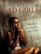 House Rules for Bad Girls