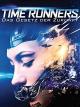 Time Runners - Das Gesetz der Zukunft