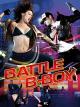 Battle B-Boy - Tanz um Dein Leben