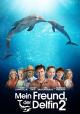 Mein Freundder Delfin 2 [dt./OV]