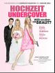 Hochzeit Undercover: Wer schützt die Braut? [dt./OV]
