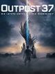 Outpost 37: Die Letzte Hoffnung Der Menschheit