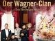 Der Wagner Clan - Eine Familiengeschichte