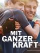 Mit ganzer Kraft [dt./OV]