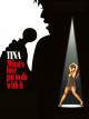 Tina: What's Love Got to Do With It
