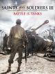 Saints and Soldiers 3: Battle of the tanks