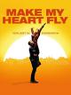 Make My Heart Fly [dt./OV]