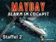 Mayday Alarm im CockpitStaffel 2