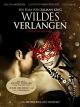 Wildes Verlangen: Pleasure or Pain [dt./OV]