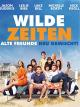 Wilde Zeiten: Alte Freunde neu gemischt!