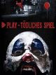 Play-Todliches Spiel [dt./OV]