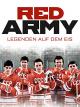 Red Army: Legenden auf dem Eis