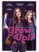 GROW UP?! - Erwachsen werd' ich später [dt./OV]
