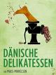 Dänische Delikatessen [dt./OV]